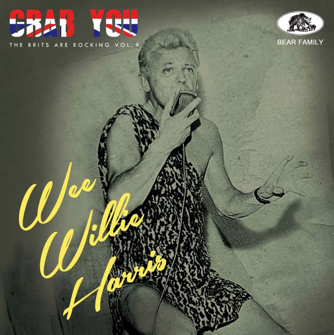 Harris ,Wee Willie - Grab You : The Brits Are Rocking Vol. 9